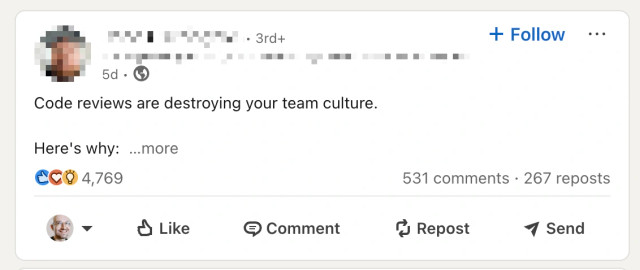 A screenshot of a linkedin clickbait post: "Code reviews are destroying your team culture. Here's why: ...more"