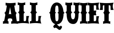 The text "all quiet" in a "Wild West" style font