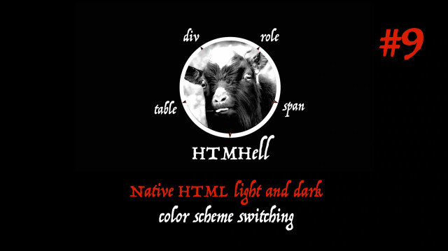 The goat’s black-and-white face on the dark background is inside a pentagram with a div, table, role, and span placed at the points. Below the circle, the text reads: “HTMHell. Native HTML light and dark color scheme switching.” The top-right corner displays #9.