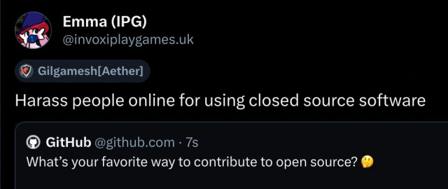 GitHub post saying "What's your favourite way to contribute to open source?" with my quote being "Harass people online for using closed source software"