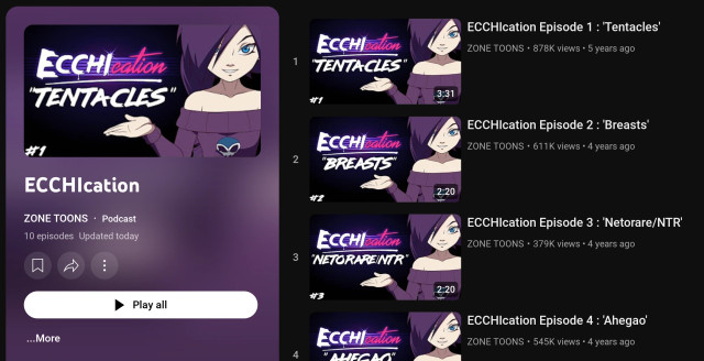 Screenshot of the YouTube podcast titled "ECCHIcation" by ZONE TOONS with 10 episodes. The main artwork features an anime-style character with purple hair, blue eyes, and a purple off-shoulder outfit, gesturing with one hand.

To the right, four episode thumbnails are displayed:
* Episode 1: 'Tentacles'
* Episode 2: 'Breasts'
* Episode 3: 'Netorare/NTR'
* Episode 4: 'Ahegao'
* And so on.